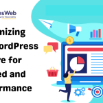 Optimizing-Your-WordPress-Store-for-Speed-and-Performance